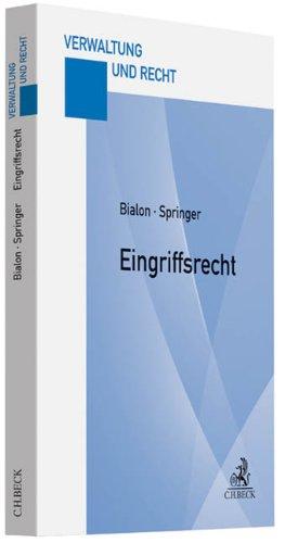 Eingriffsrecht: Eine praxisorientierte Darstellung