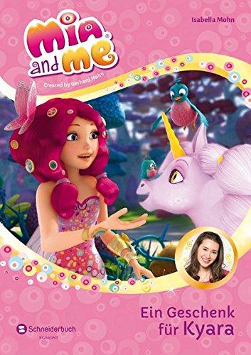 Mia and me - Staffel 3, Band 03: Ein Geschenk für Kyara