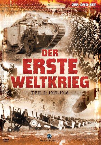 Der Erste Weltkrieg, Teil 2: 1917-1918 [2 DVDs]