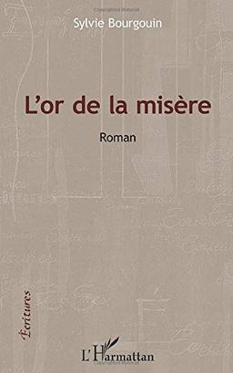 L'or de la misère