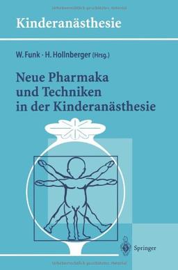 Neue Pharmaka und Techniken in der Kinderanästhesie: Ergebnisse des 14. Workshop des Arbeitskreises Kinderanästhesie der DGAI