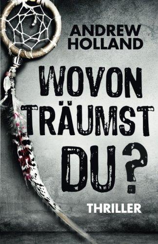 Wovon träumst du? (Howard Caspar Reihe)