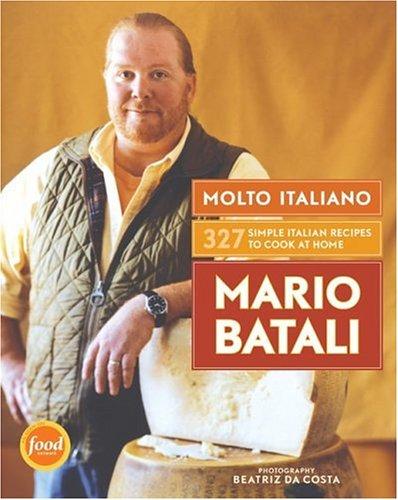 Molto Italiano: 327 Simple Italian Recipes to Cook at Home