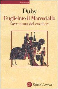 Guglielmo il maresciallo. L'avventura del cavaliere