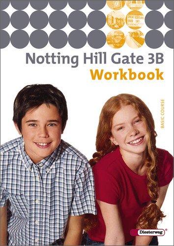 Notting Hill Gate - Ausgabe 2007: Workbook 3B