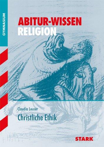 Abitur-Wissen Religion / Christliche Ethik