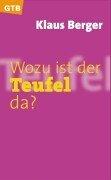 Wozu ist der Teufel da?