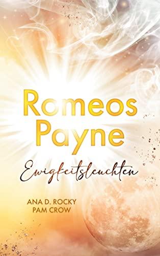 Romeos Payne: Ewigkeitsleuchten