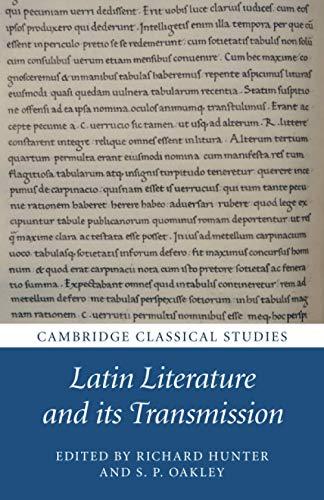 Latin Literature and its Transmission (Cambridge Classical Studies)