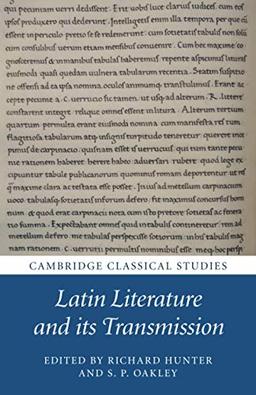 Latin Literature and its Transmission (Cambridge Classical Studies)