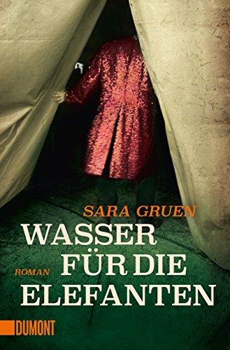 Wasser für die Elefanten: Roman (Taschenbücher)