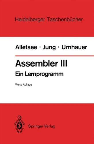 Assembler Iii: Ein Lernprogramm (Heidelberger Taschenbücher)