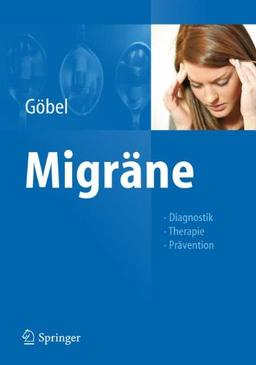 Migräne: Diagnostik - Therapie - Prävention