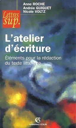 L'atelier d'écriture : éléments pour la rédaction du texte littéraire