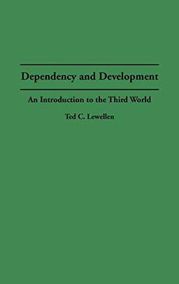 Dependency and Development: An Introduction to the Third World