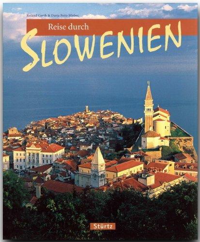 Reise durch SLOWENIEN - Ein Bildband mit 180 Bildern - STÜRTZ Verlag