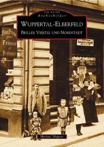 Wuppertal-Elberfeld. Briller Viertel und Nordstadt