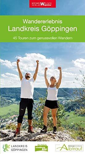 Wanderführer "Wandererlebnis Landkreis Göppingen": 45 Touren zum genussvollen Wandern