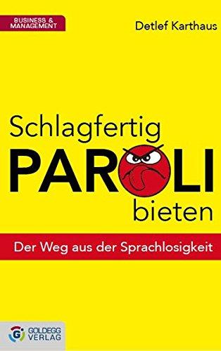 Schlagfertig Paroli bieten: Der Weg aus der Sprachlosigkeit