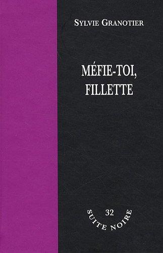 Méfie-toi, fillette