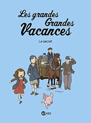 Les grandes grandes vacances. Vol. 2. Le secret