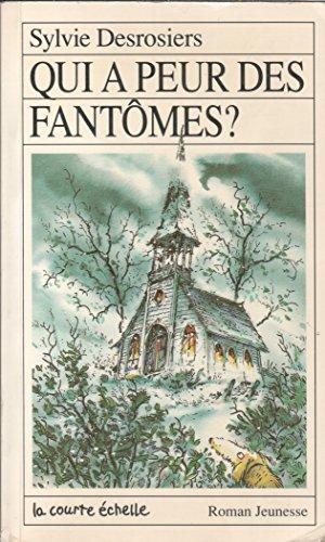 Qui a Peur Des Fantomes (Roman Jeunesse, 10)