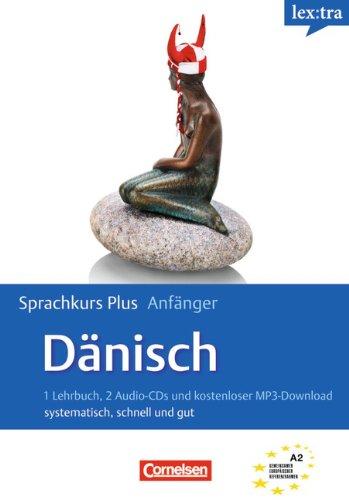 Lextra - Dänisch - Sprachkurs Plus: Anfänger: A1-A2 - Selbstlernbuch mit CDs und kostenlosem MP3-Download