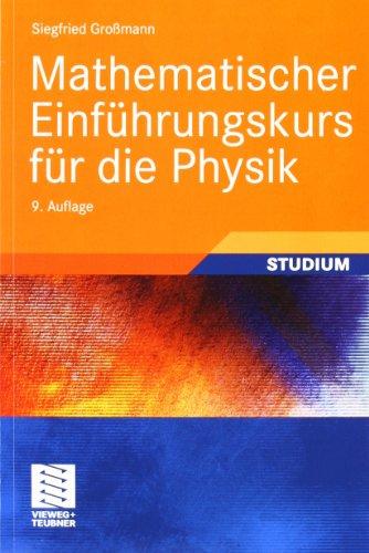 Mathematischer Einführungskurs für die Physik (Teubner Studienbücher Physik)