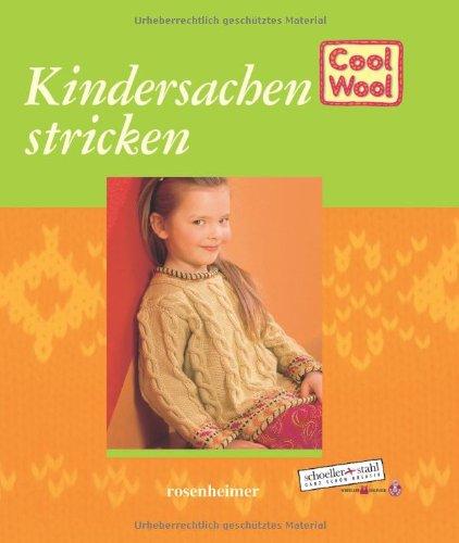 Cool Wool - Kindersachen stricken