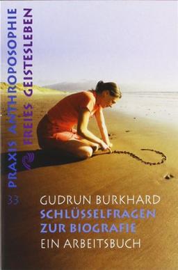 Schlüsselfragen zur Biographie: Ein Arbeitsbuch