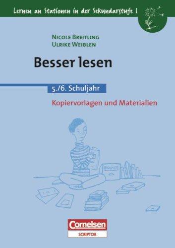 Lernen an Stationen in der Sekundarstufe I - Bisherige Ausgabe: Besser lesen: 5./6. Schuljahr. Kopiervorlagen und Materialien