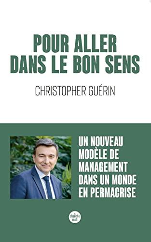 Pour aller dans le bon sens : un nouveau modèle de management dans un monde en permacrise