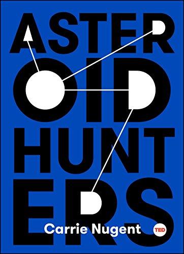 Asteroid Hunters (TED Books)