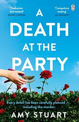 A Death At The Party: The No 1 international bestseller where Agatha Christie meets Liane Moriarty