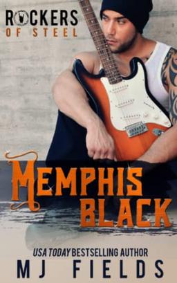 Memphis Black: Memphis Black: Rockers of Steel