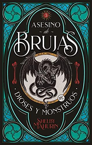 Asesino de Brujas - Vol. 3. La Doncella, La Bruja Y La Arpia: Dioses & monstruos (#Fantasy)