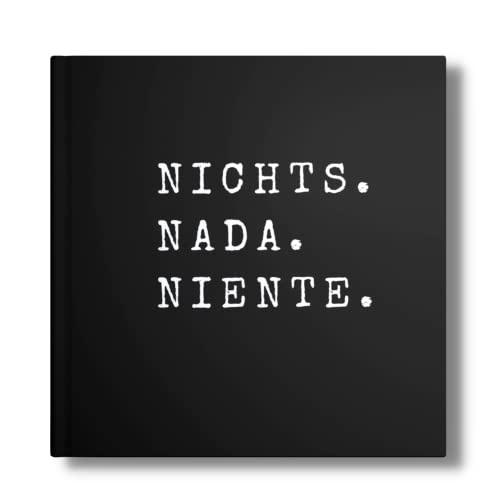 NIX Geschenk: "Nichts...Nadaa...Niente!" Das perfekte NICHTS Buch für alle, die sich nichts gewünscht haben. (NIX- Für alle ohne Wunschzettel, Band 8)