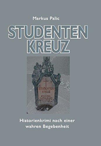 Studentenkreuz: Ein historischer Schwarzwaldkrimi