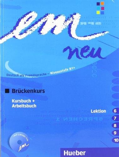 em neu 2008 Brückenkurs: Deutsch als Fremdsprache / Kursbuch + Arbeitsbuch, Lektion 6-10 mit Arbeitsbuch-Audio-CD: Deutsch als Fremdsprache Niveaustufe B1. Ein Lehrwerk im Baukastensystem