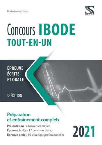 Concours Ibode, tout-en-un, 2021 : épreuve écrite et orale : préparation et entraînement complets