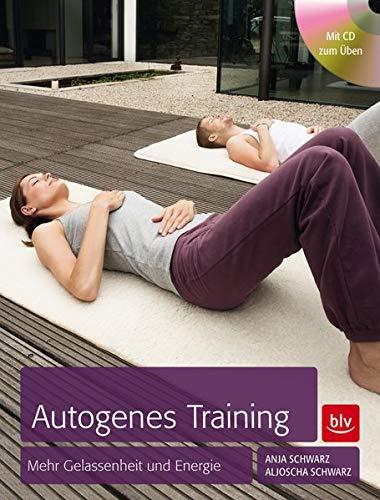 Autogenes Training: Mehr Gelassenheit und Energie