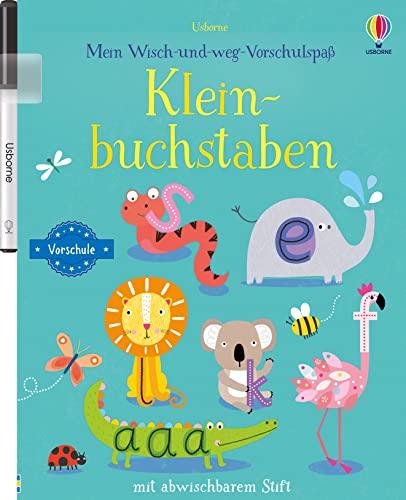 Mein Wisch-und-weg-Vorschulspaß: Kleinbuchstaben: mit abwischbarem Stift (Wisch-und-weg-Vorschulspaß-Reihe)