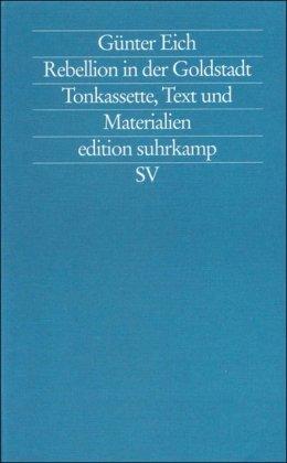 Rebellion in der Goldstadt: Tonkassette, Text und Materialien (edition suhrkamp)