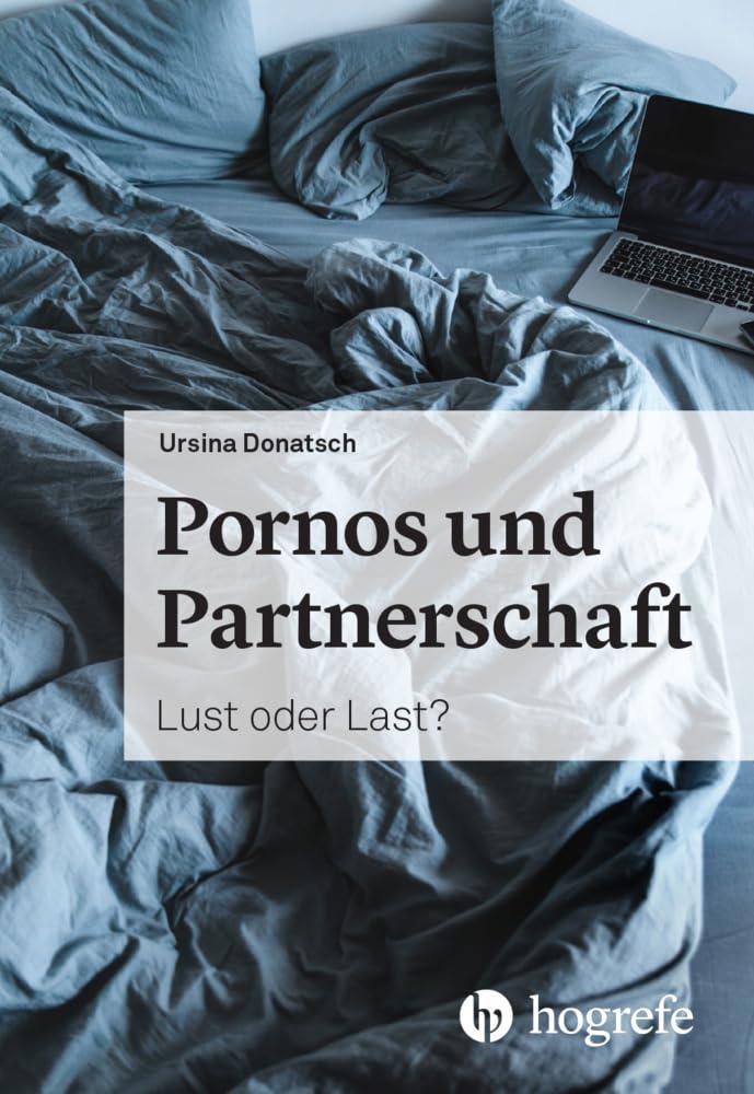 Pornos und Partnerschaft: Lust oder Last?