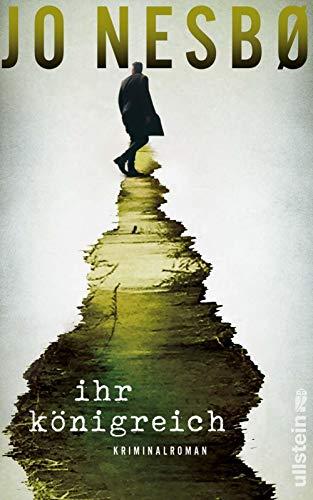 Ihr Königreich: Der neue Kriminalroman vom Nummer-Eins-Bestsellerautor der Harry-Hole-Serie