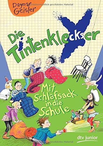 Die Tintenkleckser - Mit Schlafsack in die Schule (dtv junior)