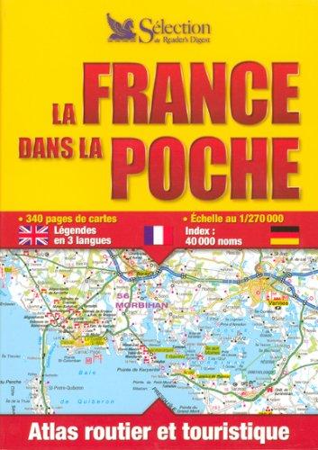 La France dans la poche : Atlas routier et touristique