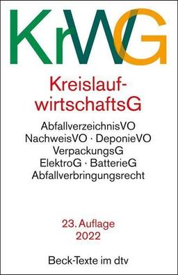 Kreislaufwirtschaftsgesetz: mit Verordnungen, Verpackungsgesetz, Elektro- und Elektrogerätegesetz, Batteriegesetz, Abfallverbringungsrecht