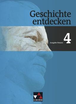 Geschichte entdecken - Hessen / Von der Weimarer Republik bis zur Gegenwart: Geschichte für Realschulen und Gesamtschulen