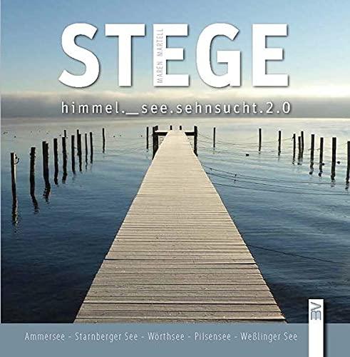 Stege 2.0: himmel._see.sehnsucht